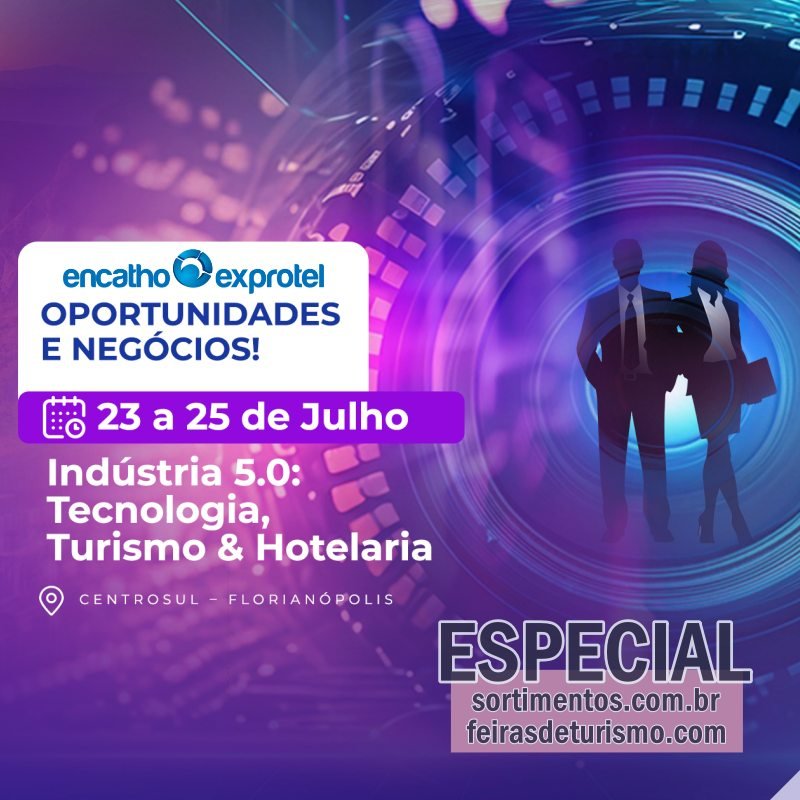 Encatho & Exprotel 2024 : data e tema do encontro e feira do setor turístico e hoteleiro