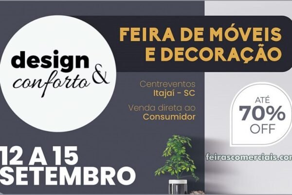 Design & Conforto 2024 : feira de móveis e decoração no Centreventos de Itajaí / SC - feirascomerciais.com