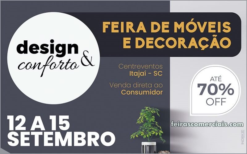 Design & Conforto 2024 : feira de móveis e decoração no Centreventos de Itajaí / SC - feirascomerciais.com