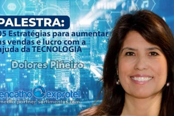 Palestra de Dolores Piñeiro no Encatho & Exprotel 2025 - Sortimento Feiras Comerciais
