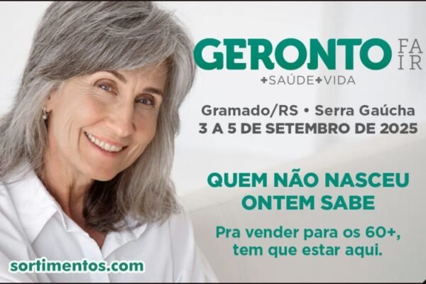 Geronto Fair 2025 em Gramado - Feira da economia prateada -Sortimento Feiras Comerciais
