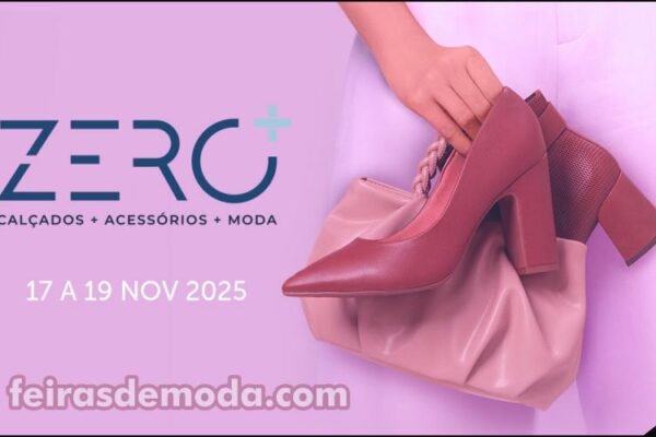 Feira de calçados Zero+ terá Ato de Lançamento no Salão Júlio de Castilhos, no Palácio Farroupilha, em Porto Alegre Zero+, feira de moda outono/inverno na FENAC em Novo Hamburgo