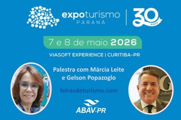 Expo Turismo Paraná - 30 Anos de Excelência, terá palestra com Márcia Leite e Gelson Popazoglo sobre promoção de destinos e seguro viagem