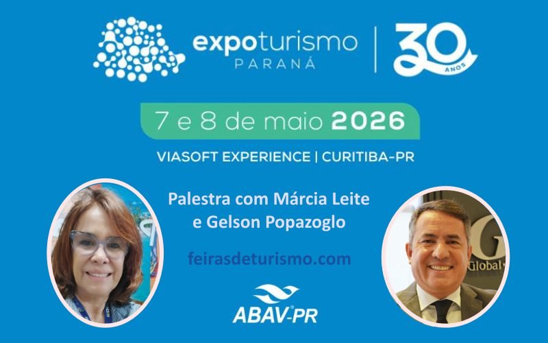 Expo Turismo Paraná - 30 Anos de Excelência, terá palestra com Márcia Leite e Gelson Popazoglo sobre promoção de destinos e seguro viagem